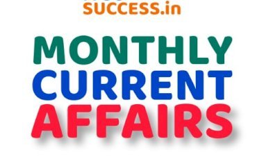 UPSC All Monthly Current Affairs - FreeSuccess.in