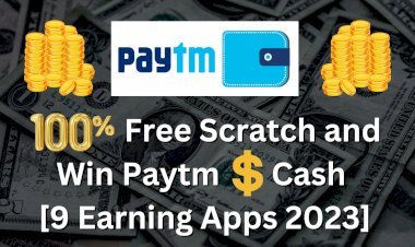 100% Free Scratch and Win Paytm Cash [9 Earning Apps 2024]