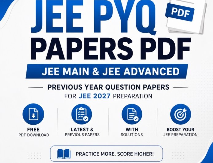 JEE PYQ Papers PDF Free Download 2027 – JEE Main & Advanced Previous Year Papers
