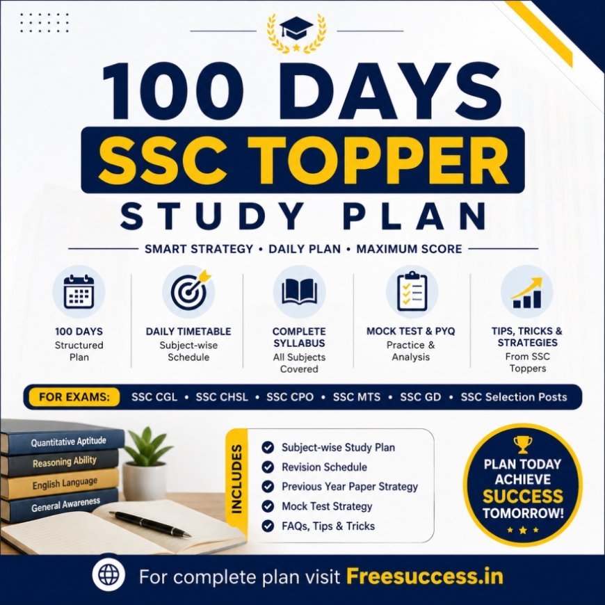 100 Days SSC Topper Study Plan 2027 | Complete Preparation Guide