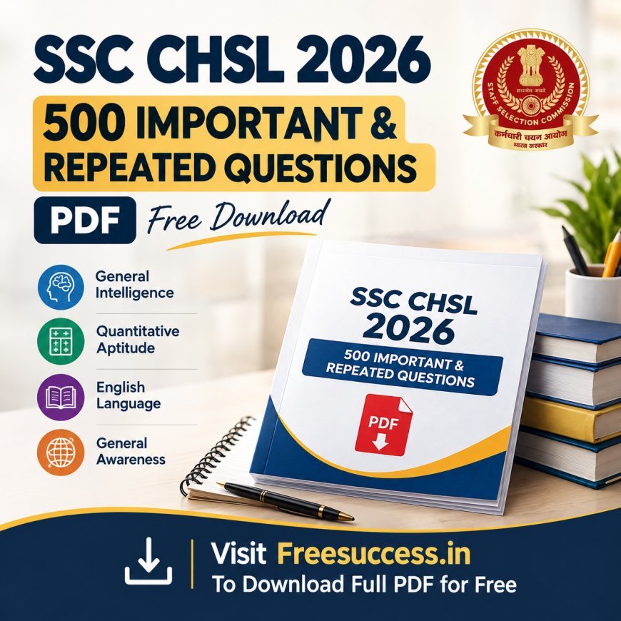 SSC CHSL 2026: 500 Most Important & Repeated Questions Free PDF